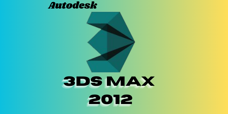 3Ds Max 2012